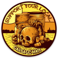 Support Your Local Garbage Man Sticker, 3in - Purpose-Built / Home of the Trades