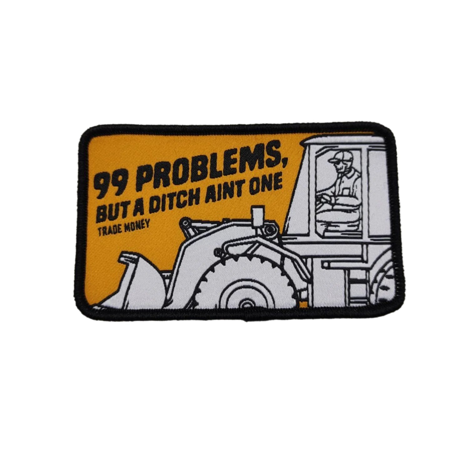 99 Problems Patch - 3.75" x 2.3"