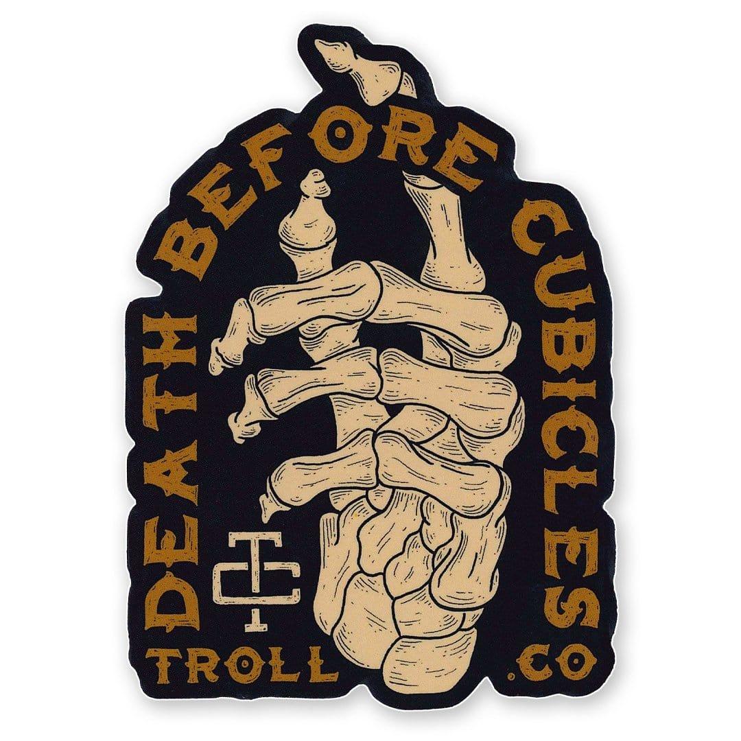 Death before Cubicles Sticker - 2.8" - Purpose-Built / Home of the Trades