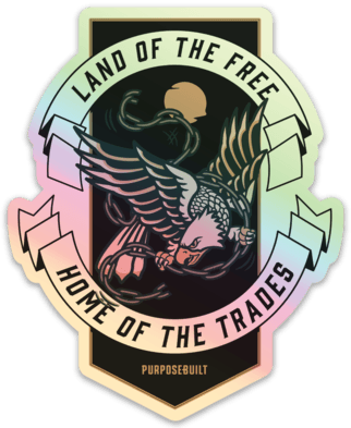 Rise Above Sticker - Holographic - Purpose-Built / Home of the Trades