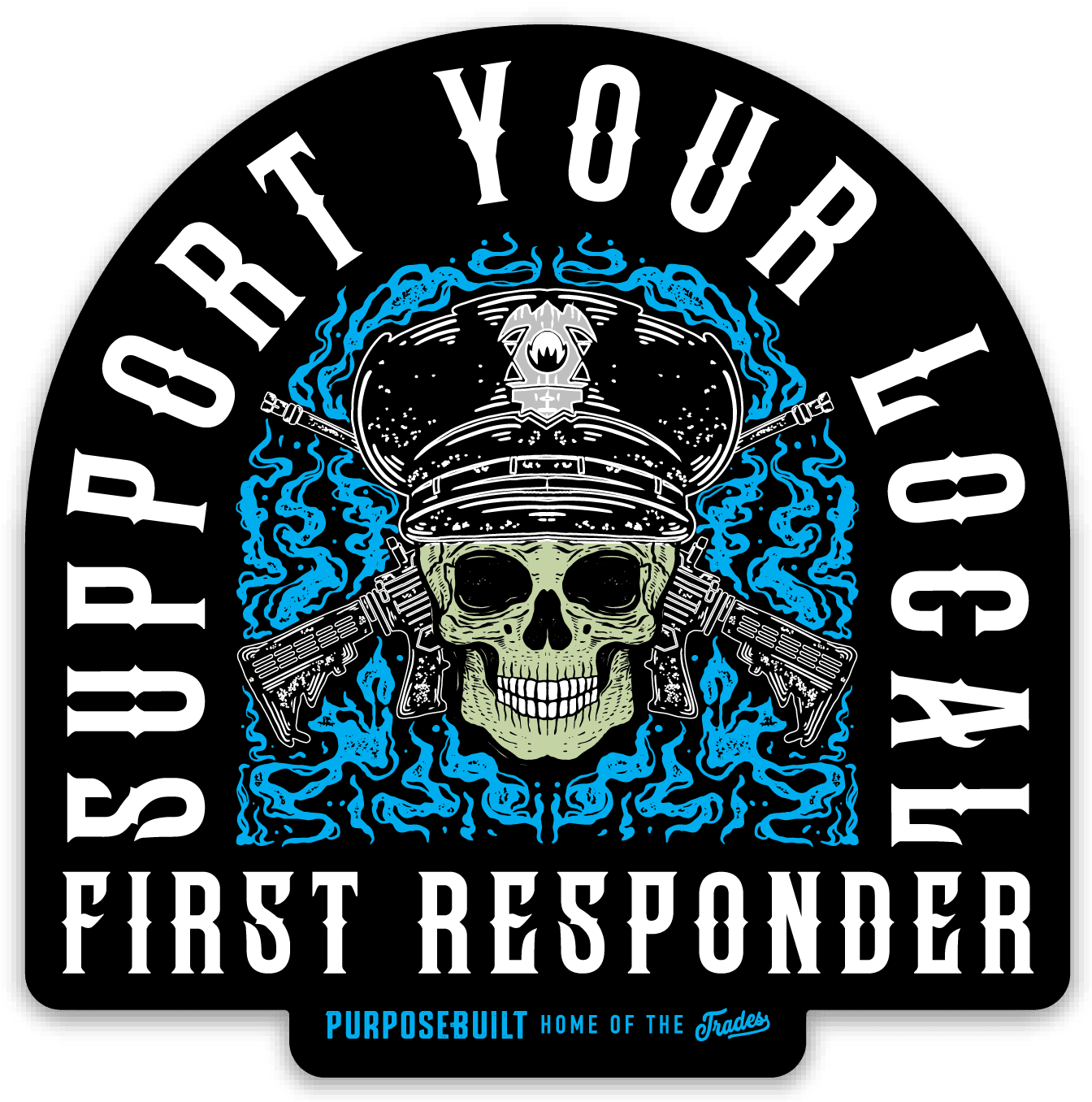 Support First Responder - Police Edition - 3.5" Sticker - Purpose-Built / Home of the Trades
